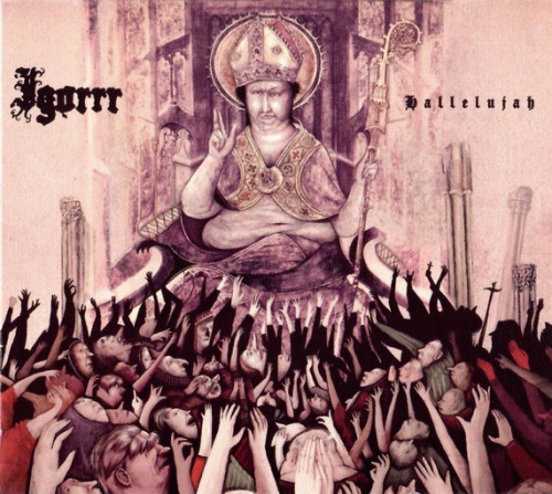 Igorrr : Hallelujah Igorrr : Hallelujah