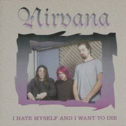 Nirvana I Hate Myself and I Want to Die (Bootleg)- Spirit of Metal Webzine  (en)