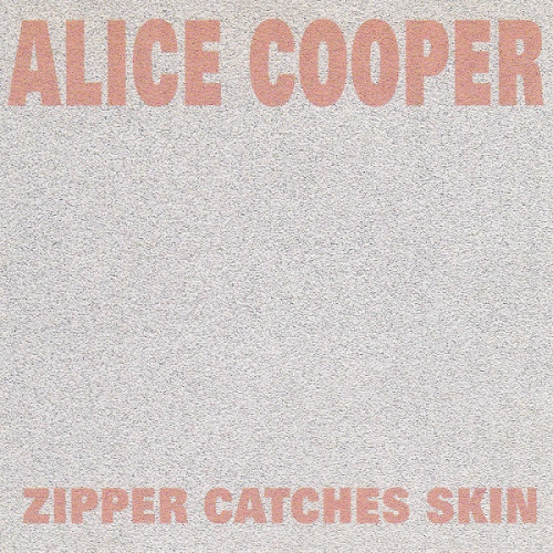 Alice Cooper Zipper Catches Skin (Album)- Spirit of Metal Webzine (es)