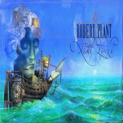 Robert Plant Nine Lives (Album)- Spirit of Metal Webzine (en)