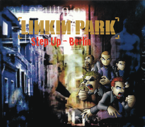 Linkin Park Step Up - Berlin (Bootleg)- Spirit of Metal Webzine (en)