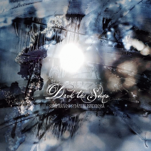 Dark The Suns Suru Raivosi Sydameni Pimeydessa Single Single Spirit Of Metal Webzine Ru