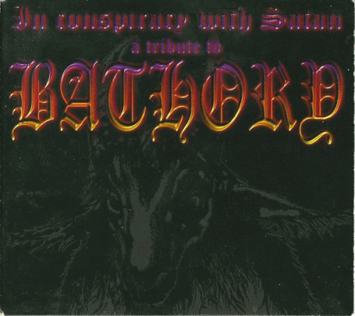 Bathory In Conspiracy with Satan - A Tribute to Bathory (Tribute)- Spirit  of Metal Webzine (en)