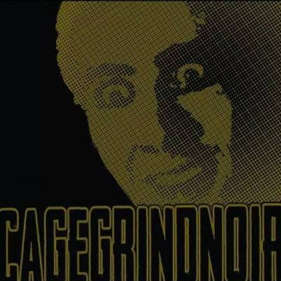 Cage Grind Noir - discography, line-up, biography, interviews, photos