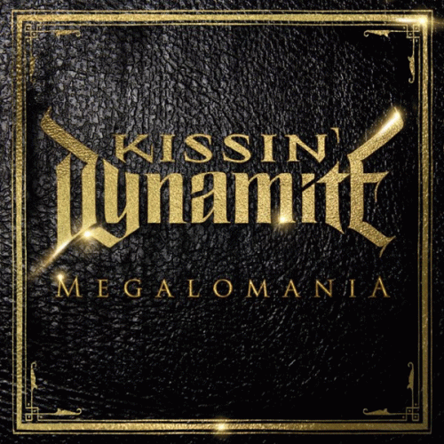 Kissin' Dynamite : Megalomania Kissin' Dynamite : Megalomania