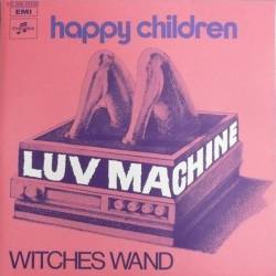 Luv Machine Witches Wand - Happy Children (7'')- Spirit of Metal Webzine  (en)