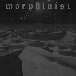 Morphinist : Dustlife