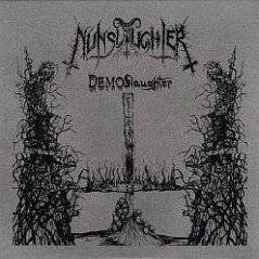 Nunslaughter : DEMOSlaughter