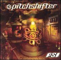 Pitchshifter : Psi