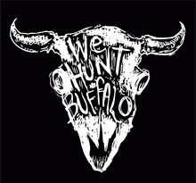 We Hunt Buffalo - discography, line-up, biography, interviews, photos