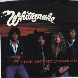 Whitesnake Love Ain't No Stranger (Single)- Spirit of Metal Webzine (cn)